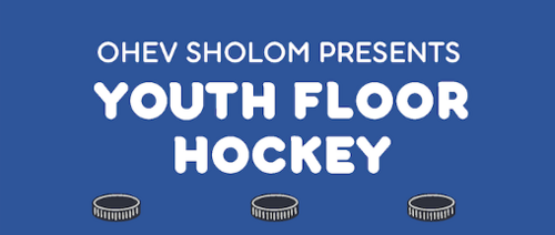 Banner Image for Ohev Sholom Youth Floor Hockey